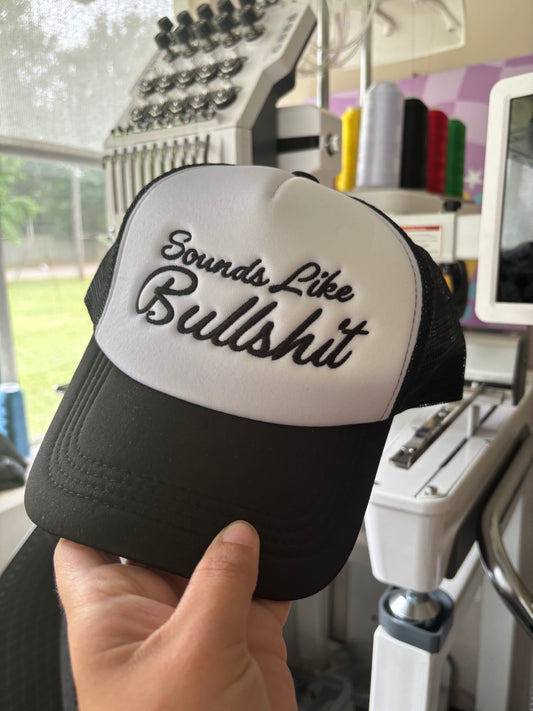 Sounds like bs trucker hat