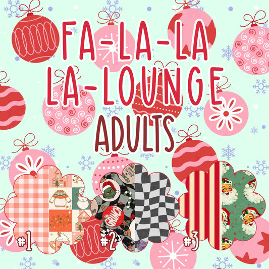 Fa-La-La La-Lounge Adults